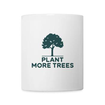 Plant More Trees Conservation Activist - Mug - white - Front