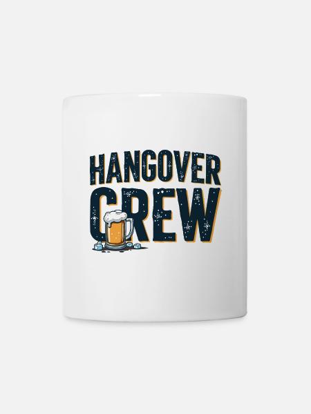 Hangover Crew – ultimative Partyshirt - Tasse - Weiß
