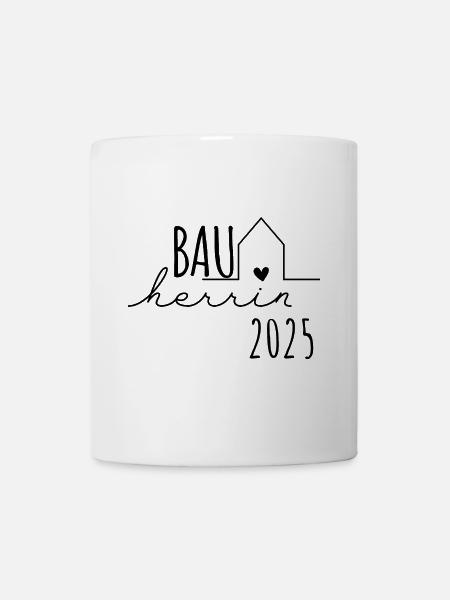 Bauherrin 2025 – Traumhaus Partnerlook Bauherren - Tasse - Weiß