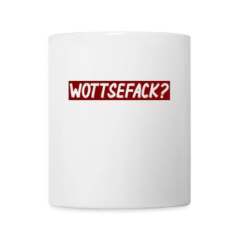 Wottsefack? - Tasse - Weiß - Vorne