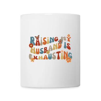 Die Erziehung meines Mannes ist ein anstrengendes lustiges Paar - Tasse - Weiß - Vorne