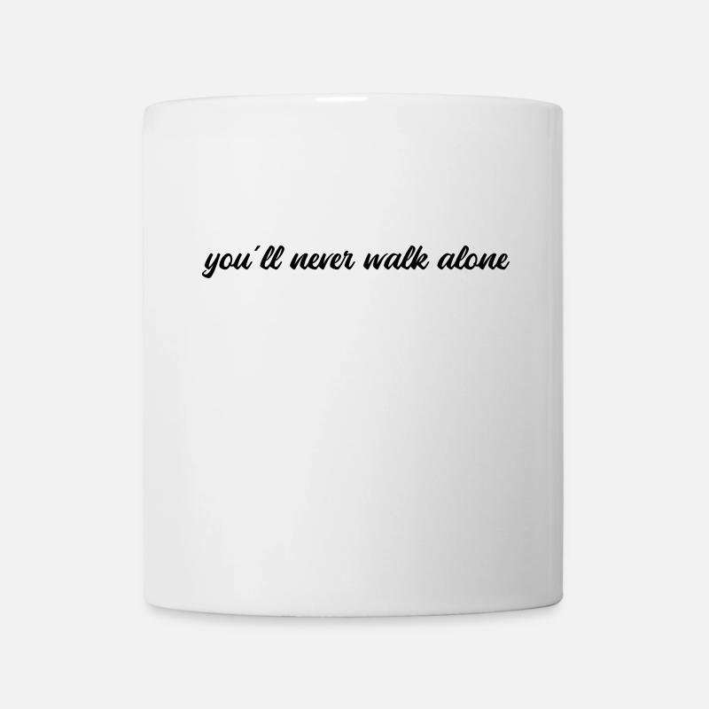 You will never walk alone - Tasse - Weiß