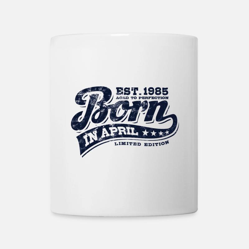 Born in April 1985 - Geburtstag - Geschenk - Tasse - Weiß