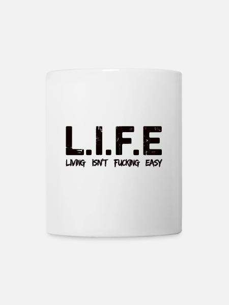 L.I.F.E – Living Isn't F***ing Easy Shirt - Kop/krus - hvid