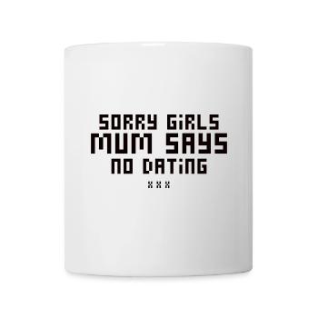 scSorry Girls Mum Says NoDate Baby Shower - Mug - white - Front