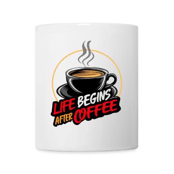 Life Begins After Coffee - Coffee Saying - Mug - white - Front