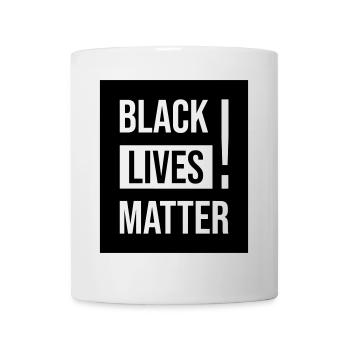 Black Lives Matter Shirt Gift - Tasse - Weiß - Vorne