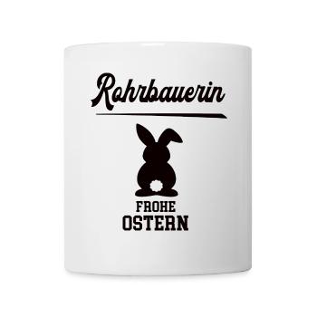 Rohrbauerin Frohe Ostern Oster Outfit Rohrbauer - Tasse - Weiß - Vorne