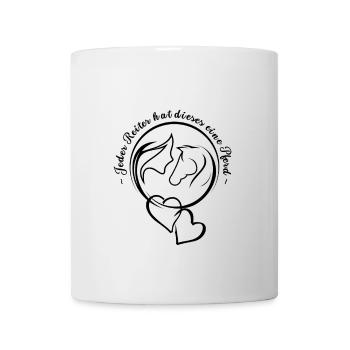 Jeder Reiter hat dieses eine Pferd - Tasse - Weiß - Vorne