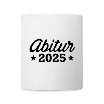 Abitur 2025 - Abi - Spruch - Tasse - Weiß - Vorne