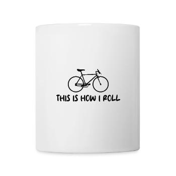 Fahrrad Radfahren This is how i roll - Tasse - Weiß - Vorne
