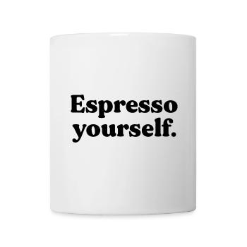 Espresso Yourself Kaffeeliebhaber - Tasse - Weiß - Vorne