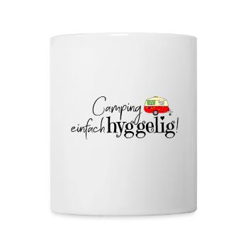 Spruch "Camping - einfach hyggelig!" mit Caravan - Tasse - Weiß - Vorne