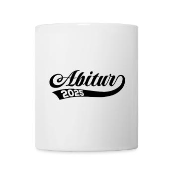 Abitur 2025 - Abi - Spruch - Tasse - Weiß - Vorne