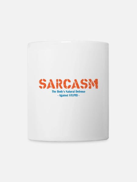 Sarcasm Sarcastic - Body's Defense Graphic - Mug - white