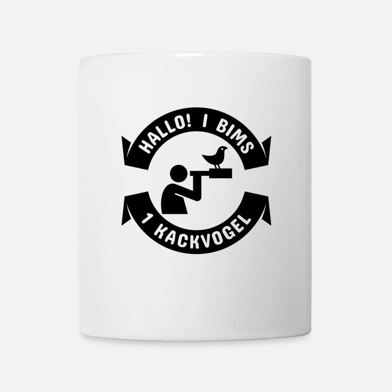 Hallo I bims 1 Kackvogel - Tasse - Weiß