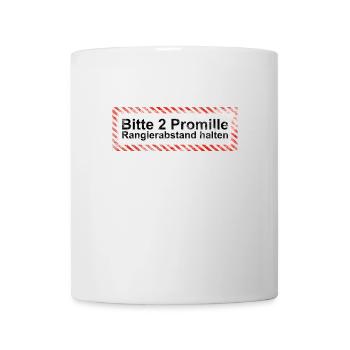 Bitte Rangierabstand einhalten: 2 Promille! Schild - Tasse - Weiß - Vorne