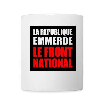 Die Republik fickt den Front National - Tasse - Weiß - Vorne