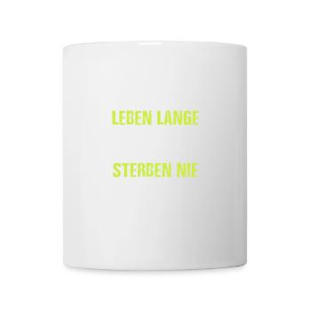 Helden Leben lange Legenden sterben nie - Tasse - Weiß - Vorne