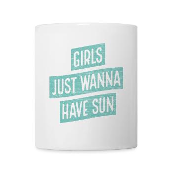 Girls just wanna have sun - gift idea for you - Mug - white - Front
