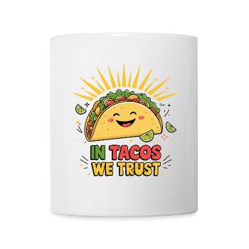 In Tacos We Trust - Cheerful Taco Design - Mug blanc - blanc - Devant