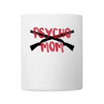 PSYCHO MOM - Tasse - Weiß - Vorne