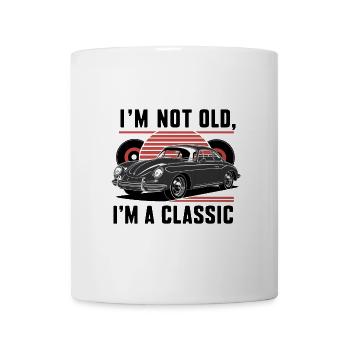 I'm not old, I'm a classic. - Tasse - Weiß - Vorne
