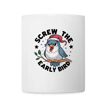 Der frühe Vogel kann mich mal - Tasse - Weiß - Vorne