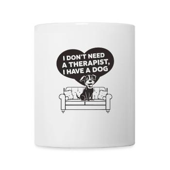 Je n’ai pas besoin d’un thérapeute, j’ai un chien - Mug blanc - blanc - Devant