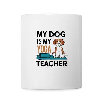 Mein Hund ist mein Yoga-Lehrer - Tasse - Weiß - Vorne
