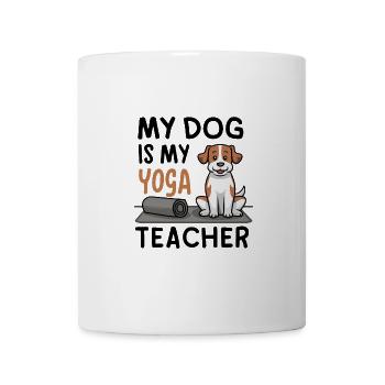 Mein Hund ist mein Yoga-Lehrer - Tasse - Weiß - Vorne