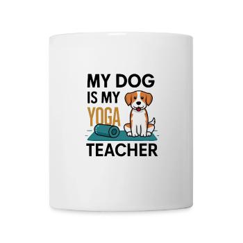 Mein Hund ist mein Yoga-Lehrer - Tasse - Weiß - Vorne