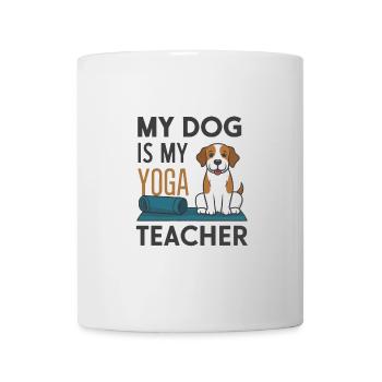 Mein Hund ist mein Yoga-Lehrer - Tasse - Weiß - Vorne