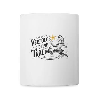 Verfolge deine Träume - Tasse - Weiß - Vorne