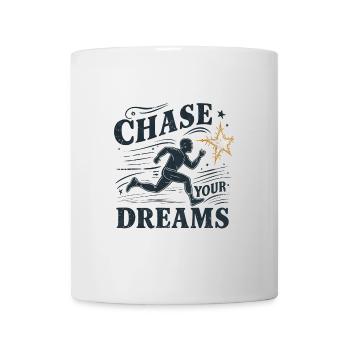 Verfolge deine Träume - Tasse - Weiß - Vorne