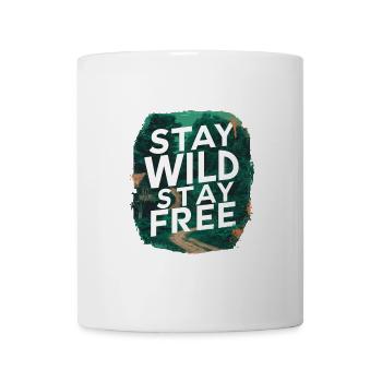 Bleib wild, bleib frei - Tasse - Weiß - Vorne