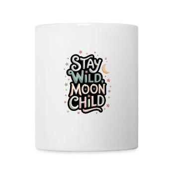 « Reste sauvage, enfant de la lune - Lune et étoiles » - Mug blanc - blanc - Devant