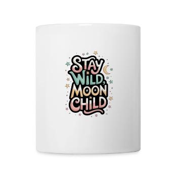 « Reste sauvage, enfant de la lune - Lune et étoiles » - Mug blanc - blanc - Devant