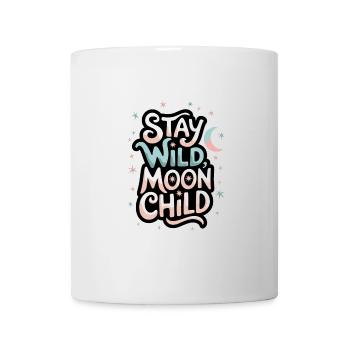 « Reste sauvage, enfant de la lune - Lune et étoiles » - Mug blanc - blanc - Devant
