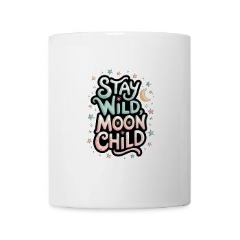 « Reste sauvage, enfant de la lune - Lune et étoiles » - Mug blanc - blanc - Devant