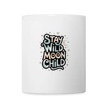« Reste sauvage, enfant de la lune - Lune et étoiles » - Mug blanc - blanc - Devant