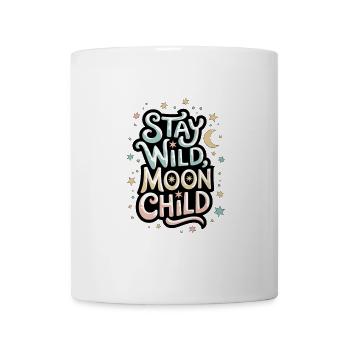 « Reste sauvage, enfant de la lune - Lune et étoiles » - Mug blanc - blanc - Devant