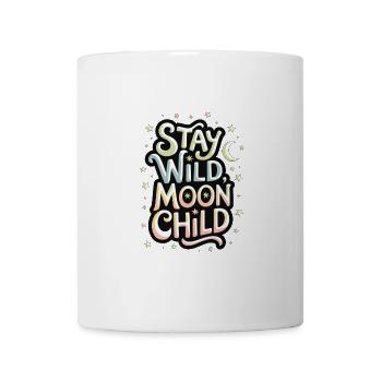 « Reste sauvage, enfant de la lune - Lune et étoiles » - Mug blanc - blanc - Devant