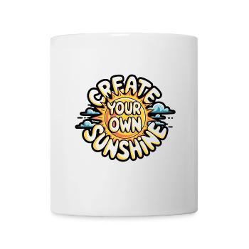 Create Your Own Sunshine – Strahlende Sonne - Tasse - Weiß - Vorne