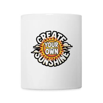 Create Your Own Sunshine – Strahlende Sonne - Tasse - Weiß - Vorne