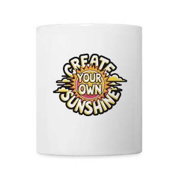 Create Your Own Sunshine – Strahlende Sonne - Tasse - Weiß - Vorne