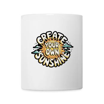 Create Your Own Sunshine – Strahlende Sonne - Tasse - Weiß - Vorne