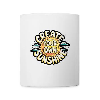 Create Your Own Sunshine – Strahlende Sonne - Tasse - Weiß - Vorne