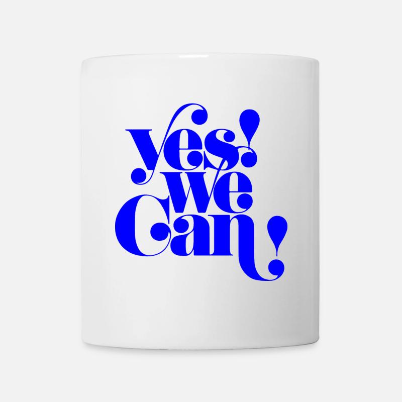 Yes We Can, Motivational Statement Quote - Mug - white