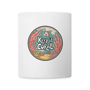 Keep It Coral – Saving Coral Reef, Marine Conservation - Mug - white - Front